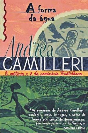 [Commissario Montalbano 01] • A Forma Da Água